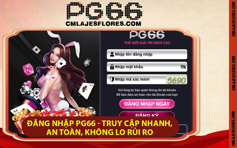 Đăng Nhập PG66 - Truy Cập Nhanh, An Toàn, Không Lo Rủi Ro